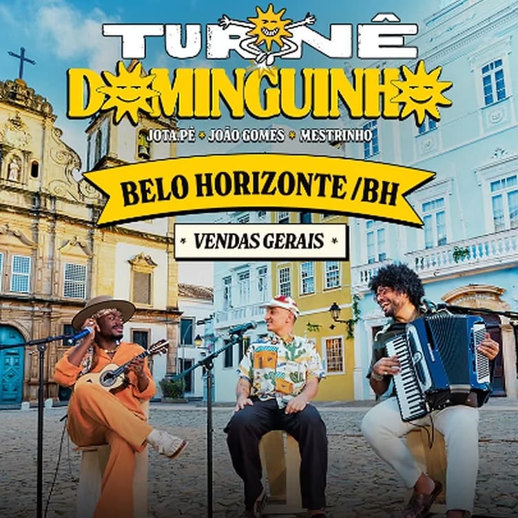 Turne Dominguinho BH 2026 : João Gomes, Jota.pê e Mestrinho no Mineirão
